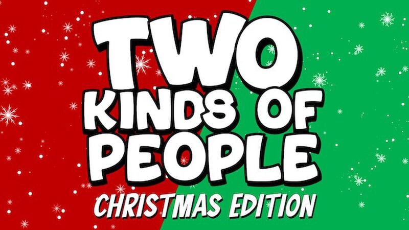 Two Kinds of People: Christmas Edition
